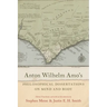Anton Wilhelm Amo's Philosophical Dissertations on Mind and Body