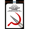 An Analysis of Frank Dikotter's Mao's Great Famine: The History of China's Most Devestating Catastrophe 1958-62