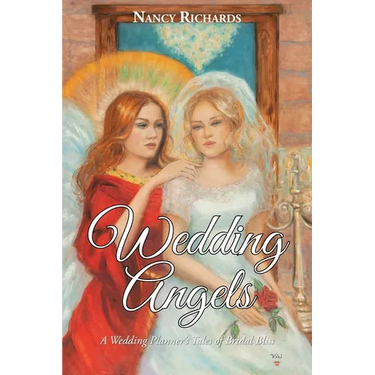 Wedding Angels: A Wedding Planner's Tales of Bridal Bliss