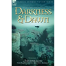 Darkness & Dawn Volume 3 - The After Glow