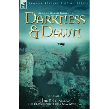Darkness & Dawn Volume 3 - The After Glow