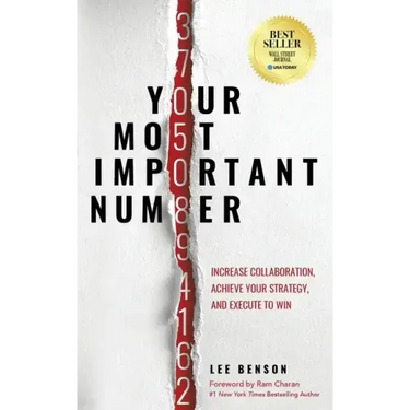 Your Most Important Number: Increase Collaboration, Achieve Your Strategy, and Execute to Win