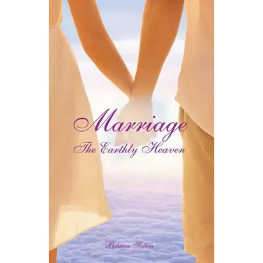 Marriage: The Earthly Heaven