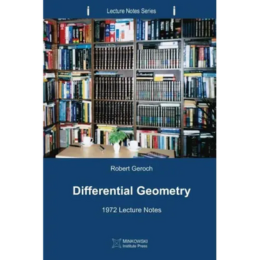 Differential Geometry: 1972 Lecture Notes