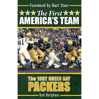 The First America's Team: The 1962 Green Bay Packers