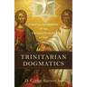 Trinitarian Dogmatics
