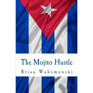 The Mojito Hustle