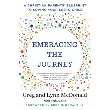Embracing the Journey: A Christian Parents' Blueprint to Loving Your LGBTQ Child