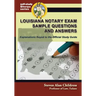 Louisiana Notary Exam Sample Questions and Answers: Explanations Keyed to the Official Study Guide