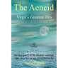 The Aeneid: Virgil's Greatest Hits