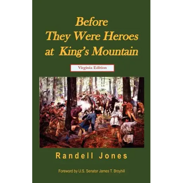 Before They Were Heroes at King's Mountain (Virginia Edition)