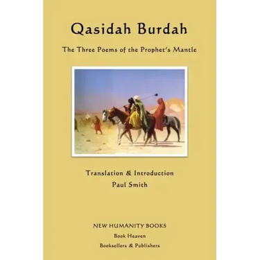 Qasidah Burdah: The Three Poems of the Prophet's Mantle