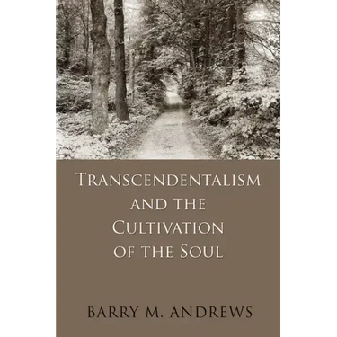Transcendentalism and the Cultivation of the Soul