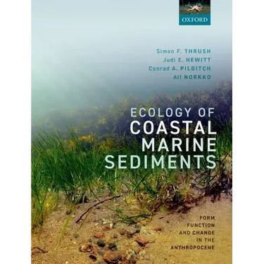 Ecology of Coastal Marine Sediments: Form, Function, and Change in the Anthropocene