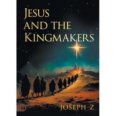 Jesus and the Kingmakers