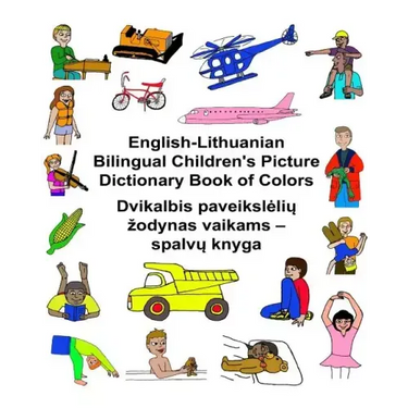 English-Lithuanian Bilingual Children's Picture Dictionary Book of Colors