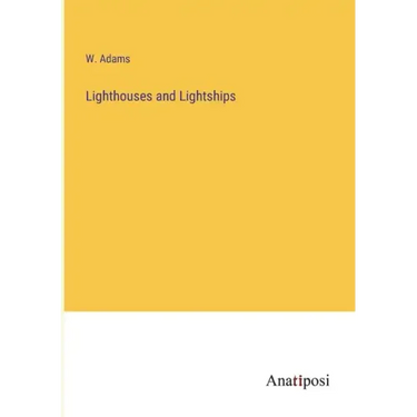 Lighthouses and Lightships