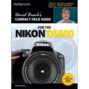 David Busch's Compact Field Guide for the Nikon D5500