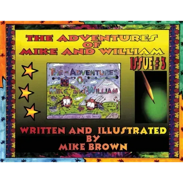 The Adventures of Mike and William: Issue #3