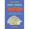 How To Make Money Through Youtube