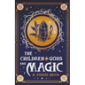 The Children of Gods and Magic
