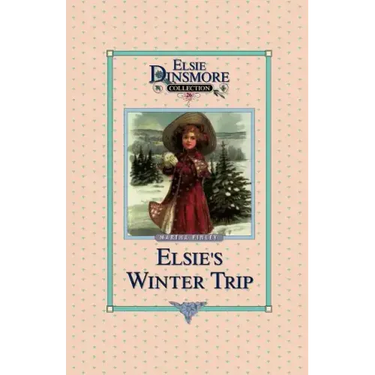 Elsie's Winter Trip, Book 26