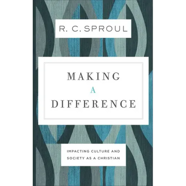 Making a Difference: Impacting Culture and Society as a Christian
