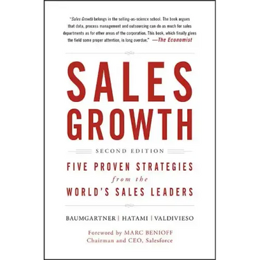 Sales Growth: Five Proven Strategies from the World's Sales Leaders