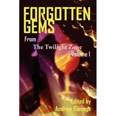 Forgotten Gems from the Twilight Zone Volume 1