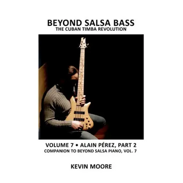 Beyond Salsa Bass: The Cuban Timba Revolution