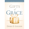 Gifts of Grace: Seven Keys to Discovering Your Hidden Potential