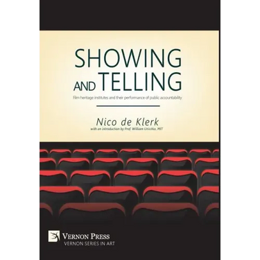 Showing and Telling: Film heritage institutes and their performance of public accountability