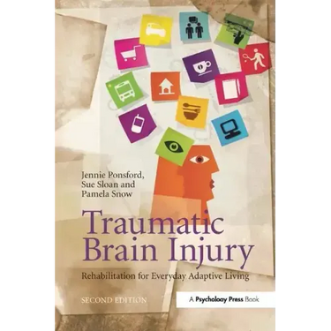 Traumatic Brain Injury: Rehabilitation for Everyday Adaptive Living, 2nd Edition