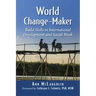 World Change-Maker: Build Skills in International Development and Social Work