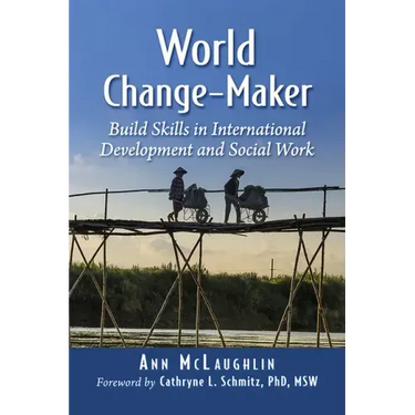 World Change-Maker: Build Skills in International Development and Social Work