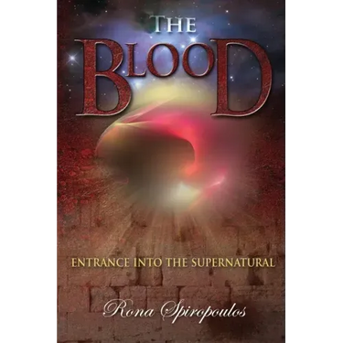 The Blood: Entrance into the Supernatural