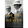 The Fall of Heaven: The Pahlavis and the Final Days of Imperial Iran