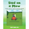 Bud on a Mow: A Kids' Safety Squad Learning Book