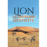 Lion Leadership Mentality