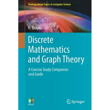 Discrete Mathematics and Graph Theory: A Concise Study Companion and Guide