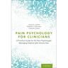 Pain Psychology for Clinicians P