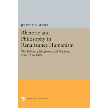 Rhetoric and Philosophy in Renaissance Humanism