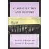 Globalization and History: The Evolution of a Nineteenth-Century Atlantic Economy