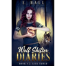 Wolf Shifter Diaries: Lies Tamed