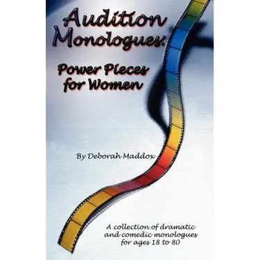 Audition Monologues: Power Pieces for Women