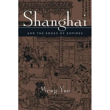 Shanghai and the Edges of Empires