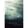 Theater of Memory: New and Selected Poems