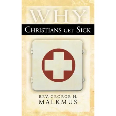 Why Christians Get Sick