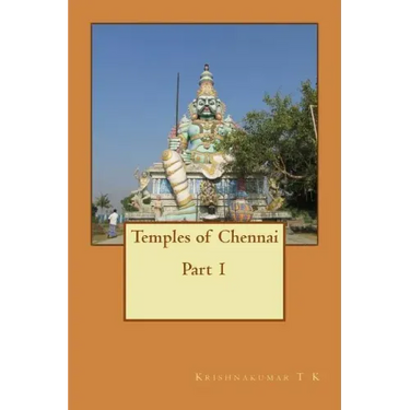 Temples of Chennai Part 1: A Guide from Indian Columbus