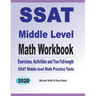 SSAT Middle Level Math Workbook: Math Exercises, Activities, and Two Full-Length SSAT Middle Level Math Practice Tests